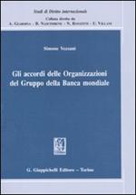 Gli accordi delle organizzazioni del gruppo della Banca Mondiale