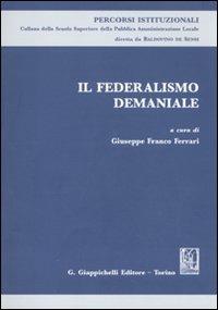 Il federalismo demaniale. Atti del Seminario (Roma, 11 marzo 2010) - copertina
