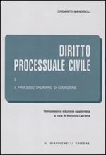 Diritto processuale civile. Vol. 2: Il processo ordinario di cognizione.