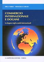 Commercio internazionale e dogane. Le dogane negli scambi internazionali