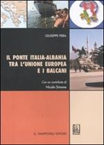 Il ponte Italia-Albania tra l'Unione Europea e i Balcani