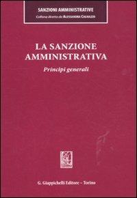 La sanzione amministrativa. Principi generali - copertina