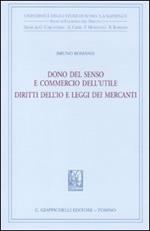 Dono del senso e commercio dell'utile. Diritti dell'io e leggi dei mercanti