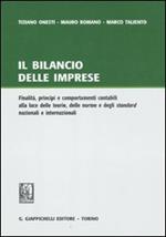 Il bilancio delle imprese. Finalità, principi e comportamenti contabili alla luce delle teorie, delle norme e degli standard nazionali e internazionali