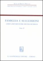 Famiglia e successioni. Liber amicorum per Dieter Henrich. Vol. 2