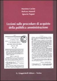 Lezioni sulle procedure di acquisto della pubblica amministrazione - Massimo Cavino,Barbara Mameli,Ignazio Pagani - copertina