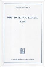 Diritto privato romano. Lezioni. Vol. 2