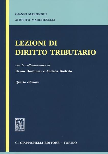 Lezioni di diritto tributario - Gianni Marongiu,Alberto Marcheselli - copertina