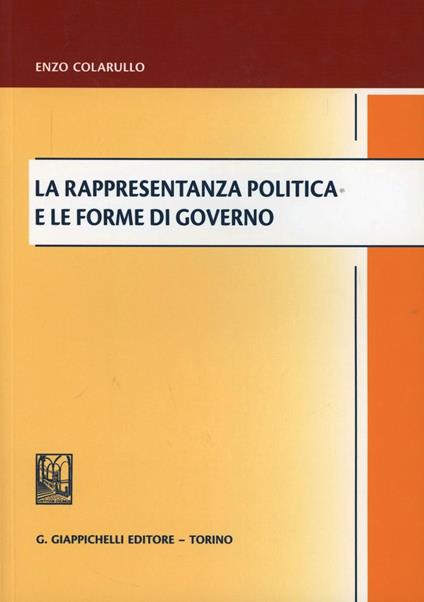 La rappresentanza politica e le forme di governo - Enzo Colarullo - copertina