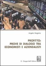 Profitto. Prove di dialogo tra economisti e aziendalisti