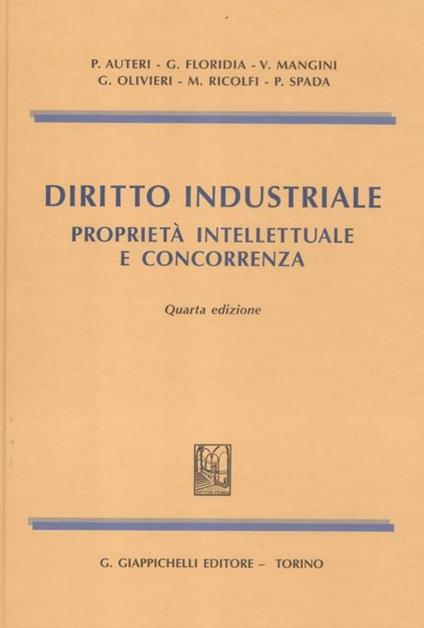 Diritto industriale. Proprietà intellettuale e concorrenza - copertina