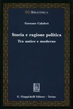 Storia e ragione politica. Tra antico e moderno