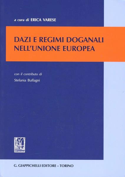 Dazi e regimi doganali nell'unione europea - copertina