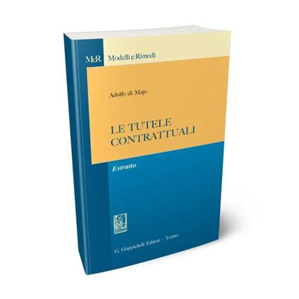 Le tutele contrattuali. Estratto - Adolfo Di Majo - copertina