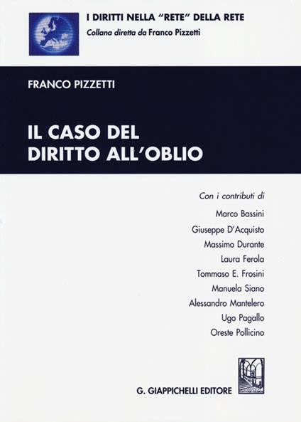 Il caso del diritto all'oblio - Franco Pizzetti - copertina