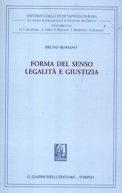 Forma del senso. Legalità e giustizia - Bruno Romano - copertina