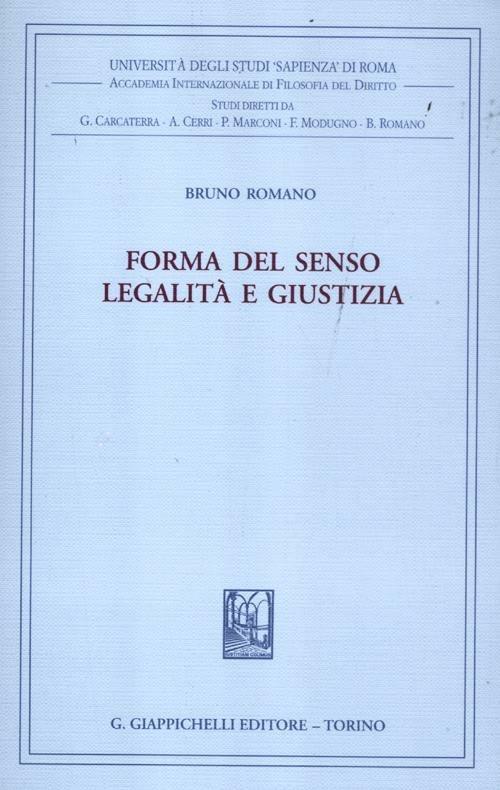 Forma del senso. Legalità e giustizia - Bruno Romano - copertina