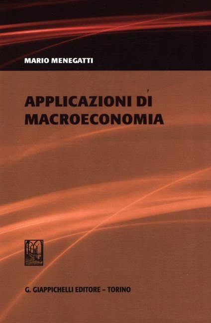 Applicazioni di macroeconomia - Mario Menegatti - copertina