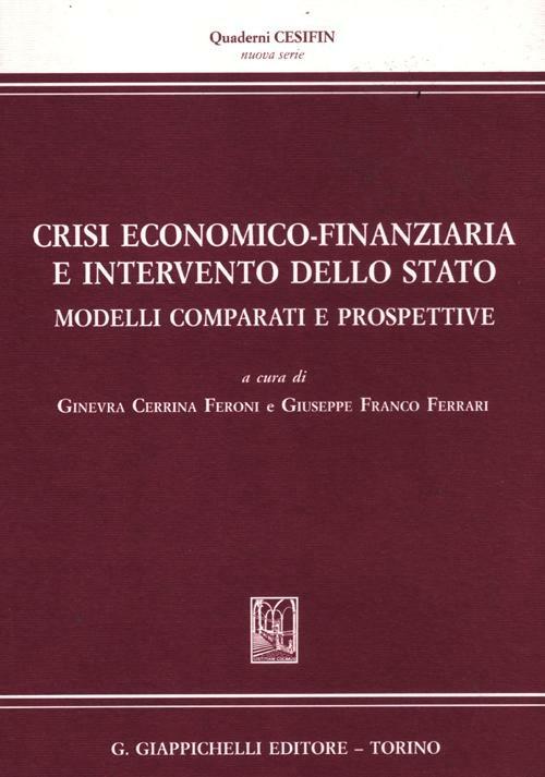 Crisi economico-finanziaria e intervento dello Stato. Modelli comparati e prospettive - copertina