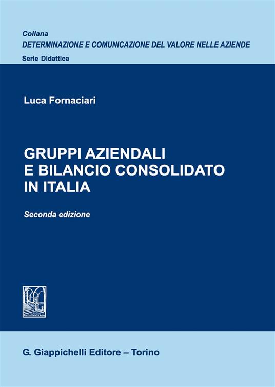 Gruppi aziendali e bilancio consolidato in Italia - Luca Fornaciari - copertina