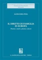 Il diritto di famiglia in Europa. Plurimi e simili o plurimi e diversi