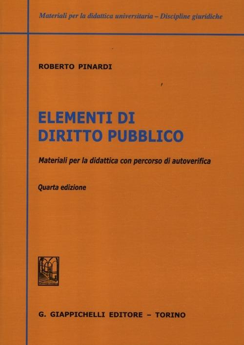 Elementi di diritto pubblico. Materiali per la didattica con percorsi di autoverifica - Roberto Pinardi - copertina