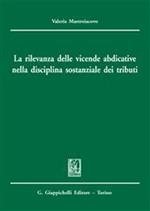 La rilevanza delle vicende abdicative nella disciplina sostanziale dei tributi