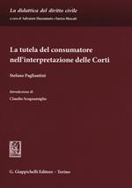 La tutela del consumatore nell'interpretazione delle corti