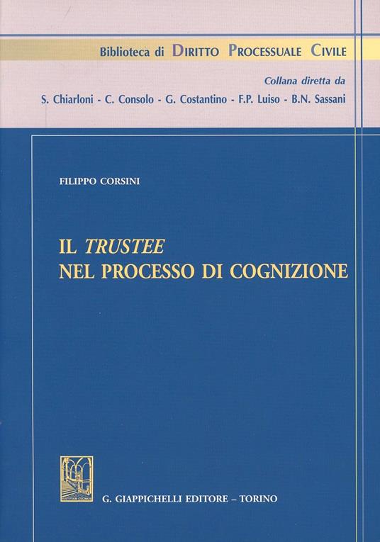 Il trustee nel processo di cognizione - Filippo Corsini - copertina