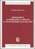 Responsabilità da informazione al mercato: il caso dei revisori legali dei conti