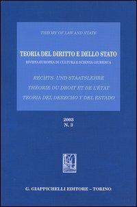 Teoria del diritto e dello Stato. Rivista europea di cultura e scienza giuridica (2003). Ediz. italiana, tedesca e spagnola. Vol. 3 - copertina