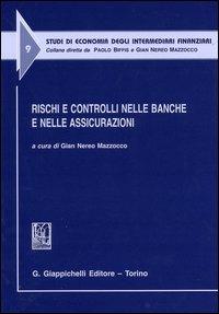 Rischi e controlli nelle banche e nelle assicurazioni. Atti del Convegno (Udine, 4 luglio 2003) - copertina