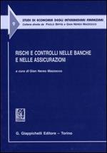 Rischi e controlli nelle banche e nelle assicurazioni. Atti del Convegno (Udine, 4 luglio 2003)