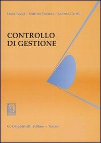 Controllo di gestione - Liana Fadda,Federico Fontana,Roberto Garelli - copertina