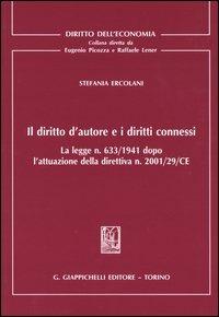 Il diritto d'autore e i diritti connessi - Stefania Ercolani - copertina