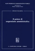 Il potere di sospensione amministrativa