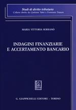 Indagini finanziarie e accertamento bancario