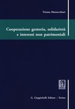 Cooperazione gestoria, solidarietà e interessi non patrimoniali