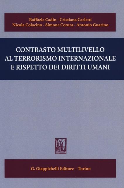 Contrasto multilivello al terrorismo internazionale e rispetto dei diritti umani - copertina