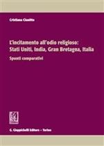 L'incitamento all'odio religioso: Stati Uniti, India, Gran Bretagna, Italia. Spunti comparativi