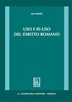 Uso e ri-uso del diritto romano