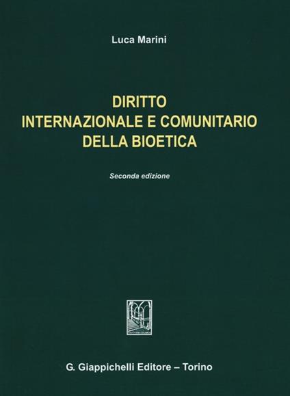 Diritto internazionale e comunitario della bioetica - Luca Marini - copertina