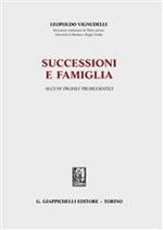 Successioni e famiglia. Alcuni profili problematici