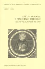 Unione europea e fenomeno religioso. Alcune valutazioni di principio