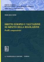 Diritto europeo e valutazione di impatto della regolazione. Profili comparatistici