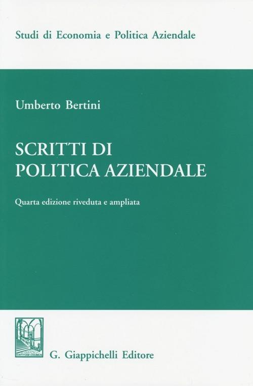 Scritti di politica aziendale - Umberto Bertini - copertina