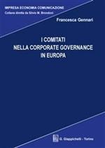 I Comitati nella corporate governance europea