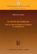 Il patto di famiglia. Uno studio di diritto interno e comparato