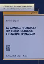 La cambiale finanziaria tra forma cartolare e funzione finanziaria