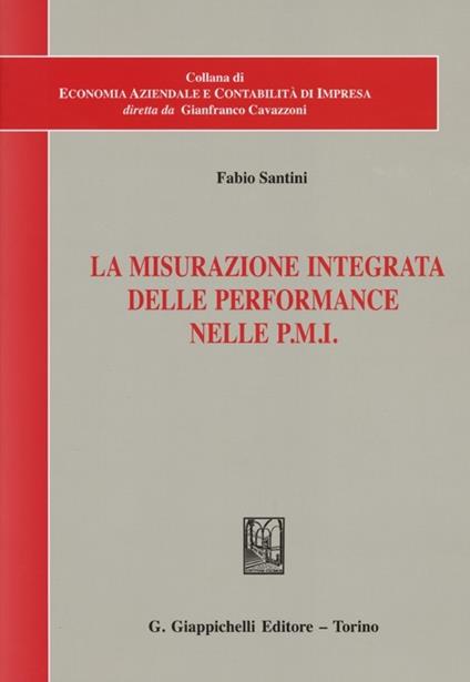 La misurazione integrata delle performance nelle PMI - Fabio Santini - copertina